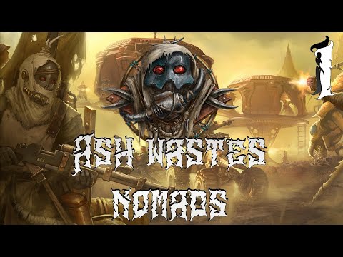 Видео: Ash Wastes Nomads - Как играть. Часть 1