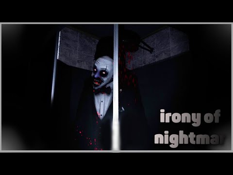 Видео: ХОРРОР - НЕ КАКОЙ,  А РОЛИК ТОП! -  IRONY OF NIGHTMARE | НУ... ВООБЩЕ НЕ СТРАШНО (Horror)