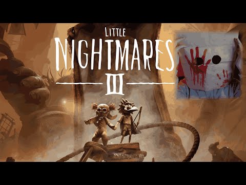 Видео: КОШМАРЫ ВЕРНУЛИСЬ ➤ Little Nightmares III #1