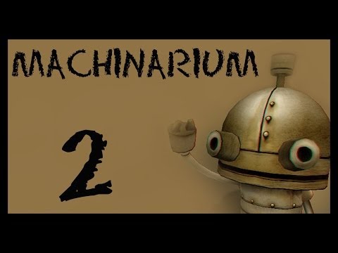 Видео: Machinarium / Машинариум - Прохождение игры на русском [#2] | PC