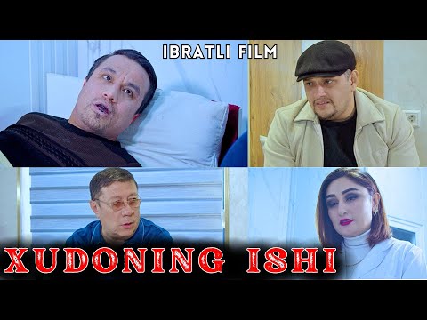 Видео: XUDONING ISHI (YOHUD CHUMCHUQ VOQEASI) - IBRATLI FILM | ХУДОНИНГ ИШИ - ИБРАТЛИ ФИЛЬМ