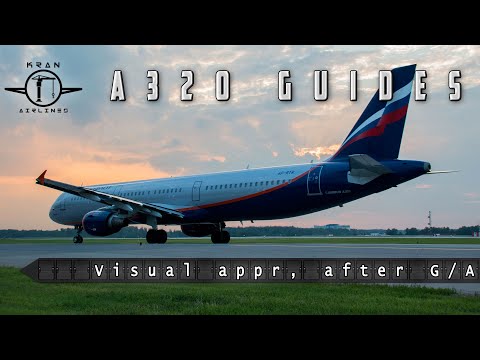 Видео: Процедуры FSLabs A320. Снижаемся в Vertical Speed, уходим на второй круг, заходим визуально. Часть 2