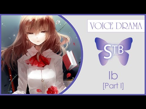 Видео: 【STB】 Ib - аудиодрама на русском (Часть 1)