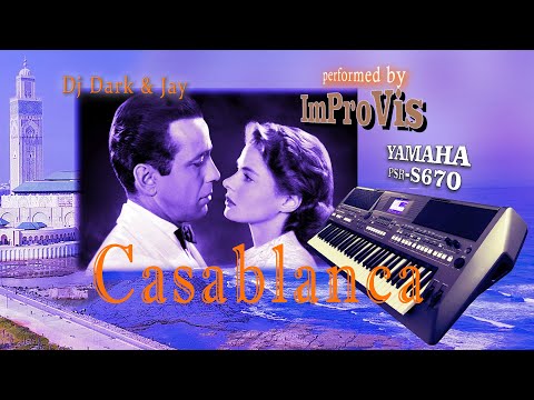 Видео: Casablanca - Dj Dark & Jay (Cover), на Yamaha PSR s670