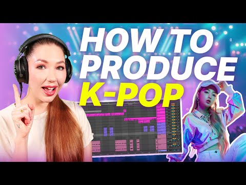 Видео: Как создать K-Pop песню с нуля