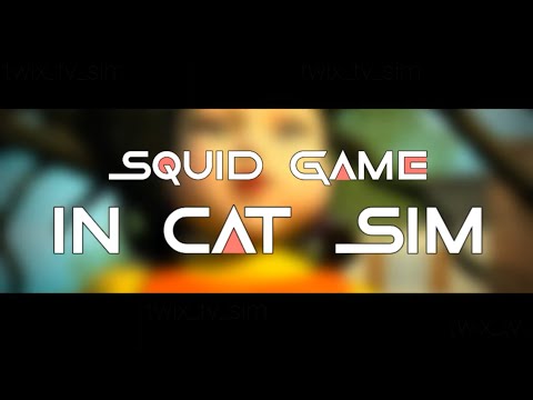 Видео: SQUID GAME | Игра в Кальмара в Cat Sim! | Cat Sim