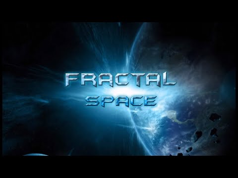 Видео: ▲ Fractal Space [1] Открытие