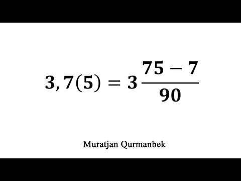 Видео: Периодты ондық бөлшекті жәй бөлшекке айналдыру