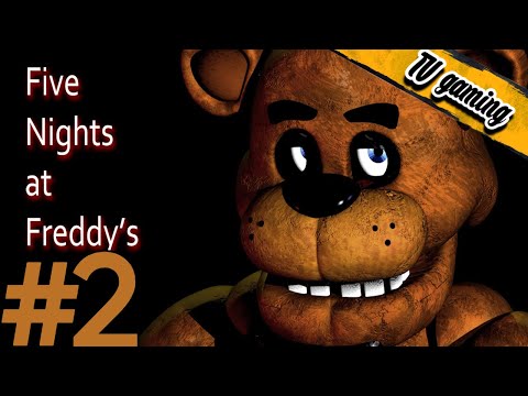 Видео: Five Nights at Freddy 1 - часть 2 - 2 ночь