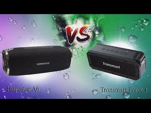 Видео: Сравнение колонок Hopestar A6 vs Tronsmart Force+!!!