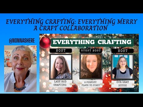 Видео: EVERYTHING CRAFTY «BE MERRY» — совместная работа по созданию рождественских поделок и декора