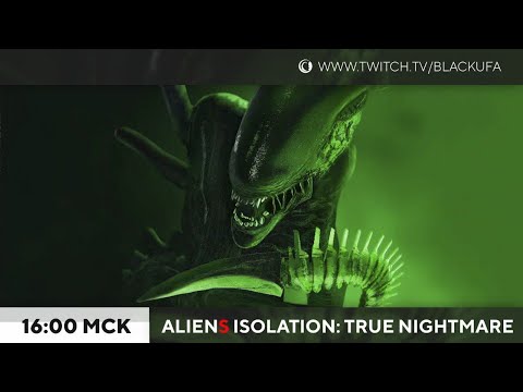 Видео: Мод AlienS IsolatioN Prepare to Die a Lot) #4 (заново, ещё сложнее)