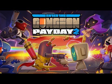 Видео: Забег на новом обновлении (PAYDAY 2 Crossover) // Enter the Gungeon #1