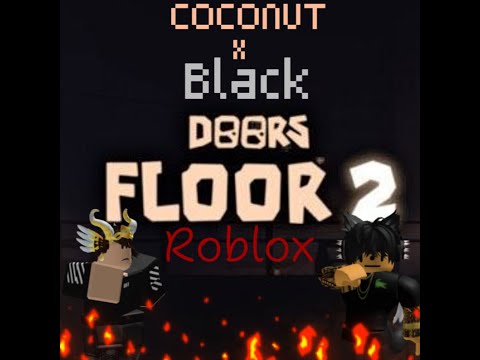 Видео: Играем в Doors FLOOR 2 С Coconut!