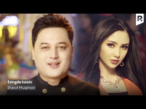 Видео: Sharof Muqimov - Esingda tursin | Шароф Мукимов - Эсингда турсин