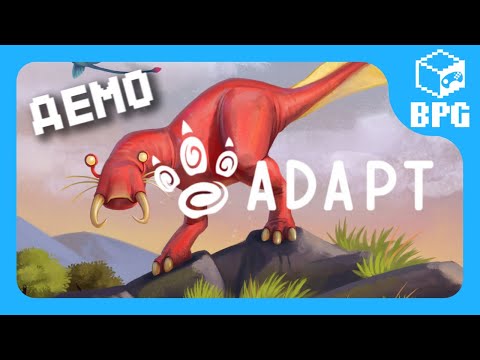 Видео: [BPG] Adapt | Демо