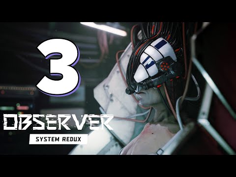 Видео: Прохождение Observer: System Redux #3 - Нейродопрос