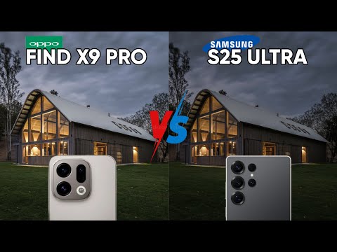 Видео: Сравнение камер OPPO Find X9 Pro и Samsung S25 Ultra