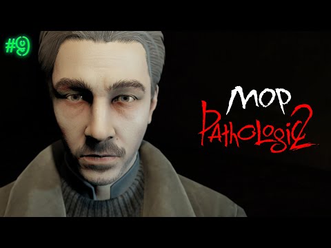 Видео: ДНИ СТАНОВЯТСЯ КОРОЧЕ | МОР | PATHOLOGIC 2 | ПРОХОЖДЕНИЕ #9