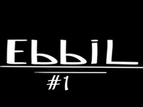 Видео: EBBIL #1 Добро пожаловать в мир людей!