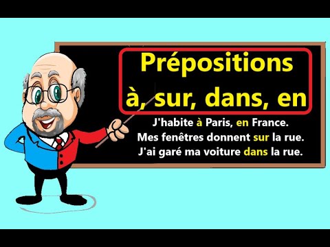 Видео: Prépositions "à/sur/dans/en". Когда, как и почему использовать эти французские предлоги.