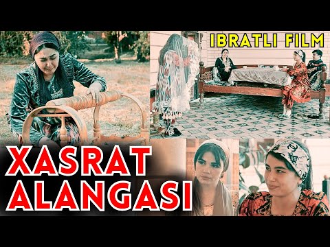 Видео: XASRAT ALANGASI - IBRATLI FILM | ХАСРАТ АЛАНГАСИ - ИБРАТЛИ ФИЛЬМ
