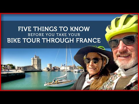 Видео: Пять вещей, которые следует знать перед велопрогулкой по Франции