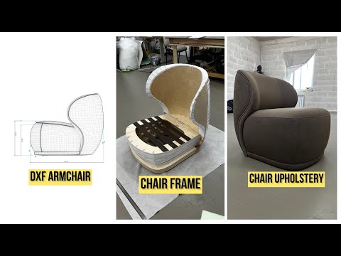 Видео: Кресло DXF / подготовка, сборка, обивка