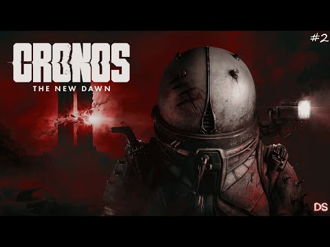 Видео: Cronos: The New Dawn #2 Вознесение пошло не по плану