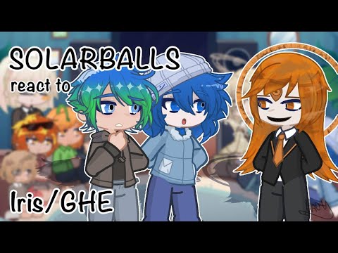 Видео: 💦 SolarBalls реагируют на Iris/GHE 💦 || Gacha-клуб
