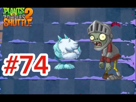 Видео: Багнутые рыцари и любопытные задания! Plants vs zombies 2 SHUTTLE #74