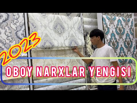 Видео: ОБОИ НАРХЛАРИ 2023 // OBOY NARXLARI2023 NAMANGAN