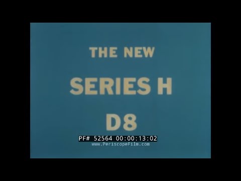 Видео: "НОВАЯ СЕРИЯ H D8" 1950-х годов. ПРОМО-ФИЛЬМ CATERPILLAR H D8 POWER TRACTOR. ЗЕМЛЕРОЙНОЕ ОБОРУДОВ...