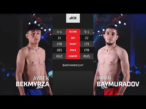 Видео: Айбек Бекмырза vs. Имран Баймурадов | Aybek Bekmyrza vs. Imran Baymuradov | ACA YE 42