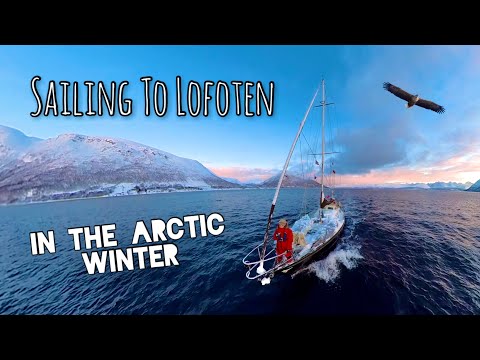 Видео: Путешествие на Лофотенские острова зимой в Арктике — Sailing Free Spirit