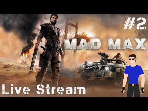 Видео: Стрим - Прохождение Mad Max (2015). Спятивший Максим: Обочина Гнева. Часть 2.