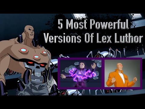 Видео: 5 самых сильных версий Лекса Лютора (за пределами комиксов)