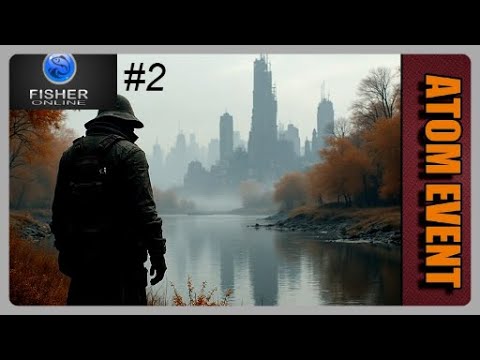 Видео: Fisher Online #2 - Атомная неделя!
