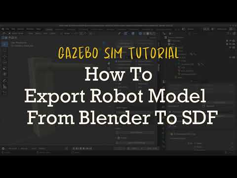 Видео: Gazebo Simulation: экспорт модели робота из Blender | export robot model from Blender