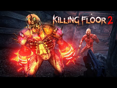 Видео: МОНСТРЫ ПЛАЧУТ ОТ МОЕЙ МОЩИ! - Killing Floor 2 #3