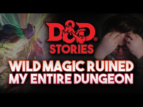 Видео: Истории D&D: Дикая магия разрушила всё моё подземелье
