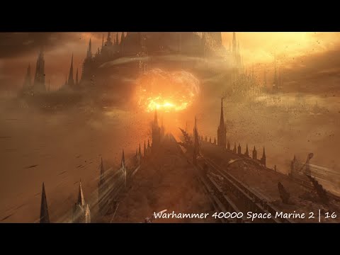 Видео: Warhammer 40000 Space Marine 2 | 16 | Баллистический Состав