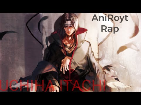 Видео: Rap de Uchiha ITACHI | Русский Аниме реп про Учиха Итачи | Наруто