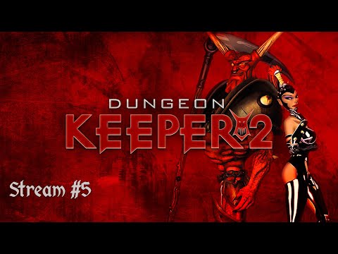 Видео: Dungeon Keeper 2 | Стрим №5 | Полное прохождение | Хранитель Подземелья 2