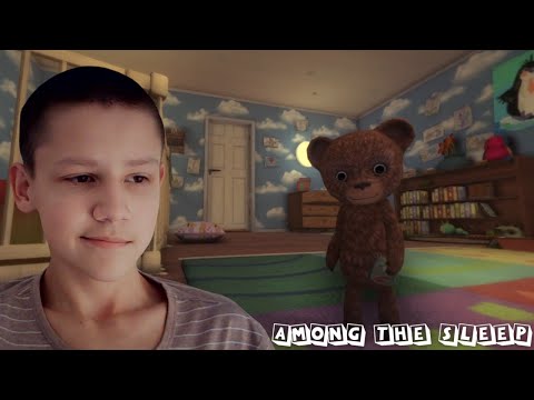 Видео: А Начиналось Так Красиво | Прохождение Among the Sleep | #1