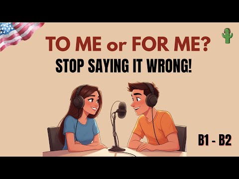 Видео: Перестаньте говорить это неправильно! Объяснение «To Me» против «For Me» | Подкаст на английском