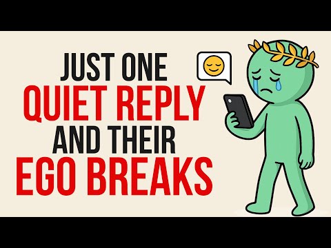 Видео: ОНИ НАПИСАЛИ ТЕБЕ ПОСЛЕ МОЛЧАНИЯ? ОТВЕТЬ И РАЗБЕЙ ИХ ЭГО | Стоицизм