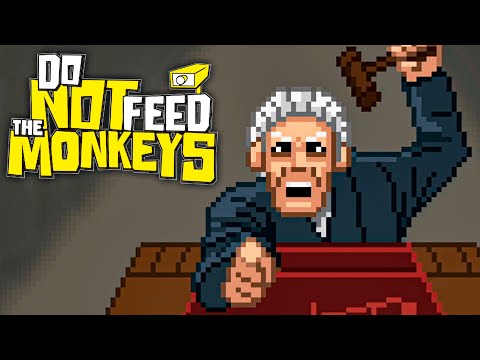 Видео: ВНЕЗАПНЫЙ СУД ► Do Not Feed the Monkeys #4