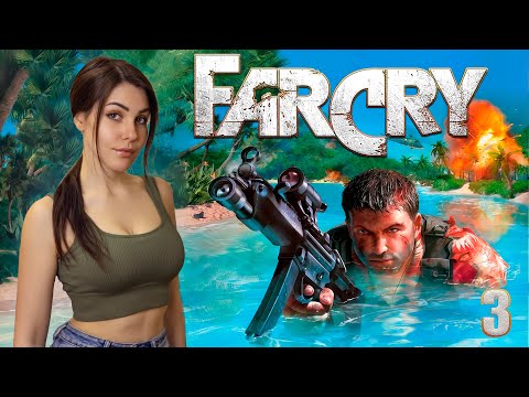 Видео: FAR CRY ➤ ПЕРВОЕ ПРОХОЖДЕНИЕ ➤ [ 3 ]