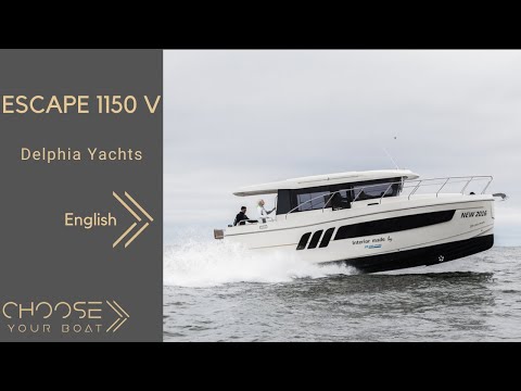 Видео: ESCAPE 1150 V - Delphia: Экскурсия (на английском языке)